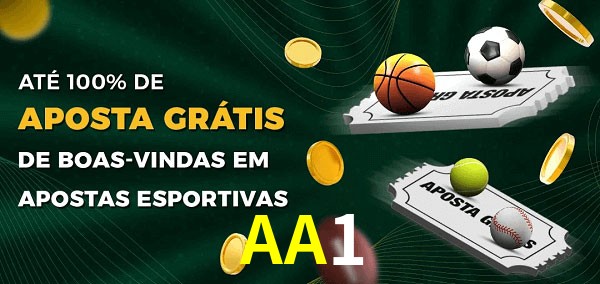 AA1 Ate 100% de Aposta Gratis